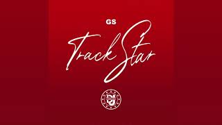 GS - Track Star Freestyle (@ThisIsGS)