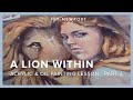 A Lion Within - Part 2