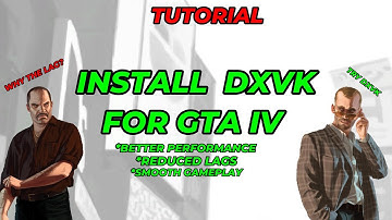 How to install DXVK for GTA IV I tutorial