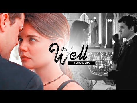 Pacey & Joey | All Too Well