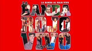 Video thumbnail of "La Banda Al Rojo Vivo - No Juegues Con Mi Alma"