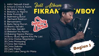 Full Album Fikram Cowboy | Bagian 1