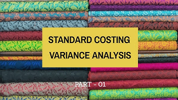 Standard Costing (Introduction) & Material Variance Analysis