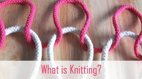 What is Knitting? | Giant Knit & Purl Stitch Demonstration for Beginners