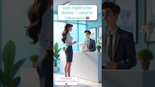 Learn English at the Dentist 🦷 | Short A1 Conversation 🇬🇧 with French Subtitles 🇫🇷