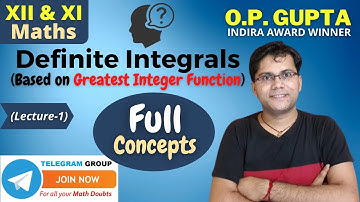 Integration of Greatest Integer Function in Hindi | CBSE, JEE Main, NDA | Mathematicia By O.P. GUPTA
