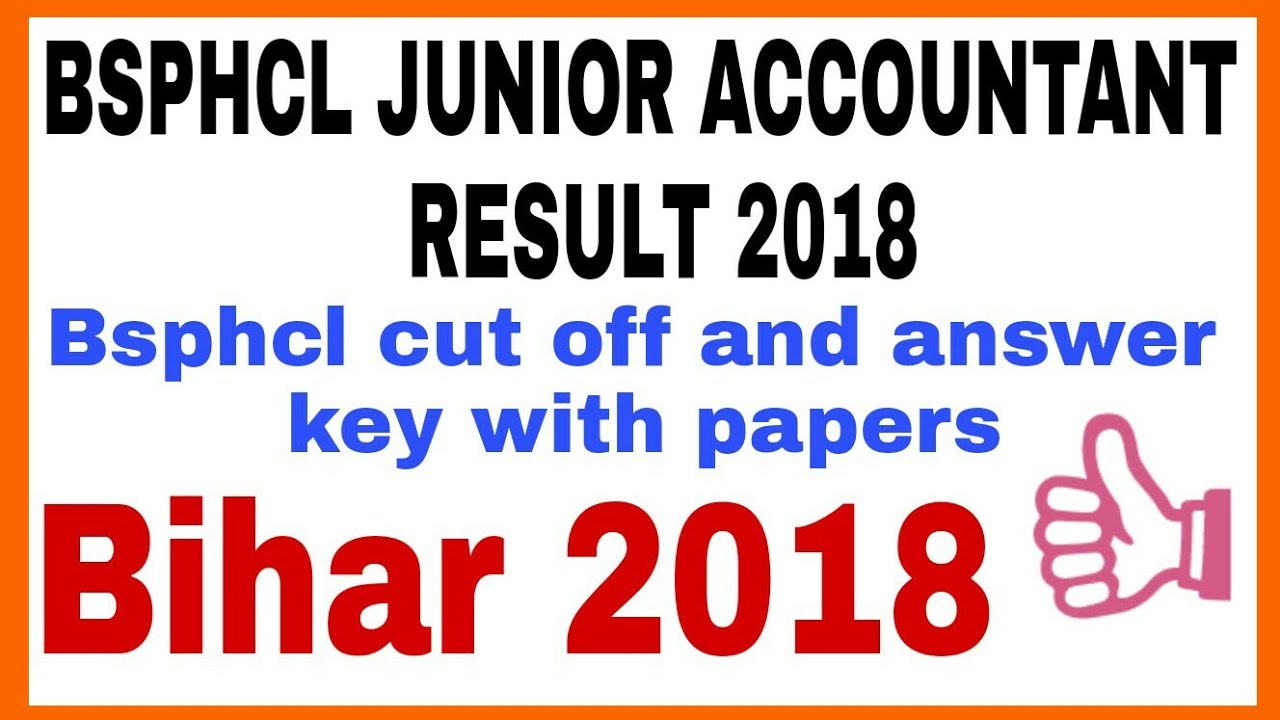 BSPHCL JUNIOR ACCOUNTANT CLERK RESULT 2018 | bsphcl junior accountant clerk cut off 2018