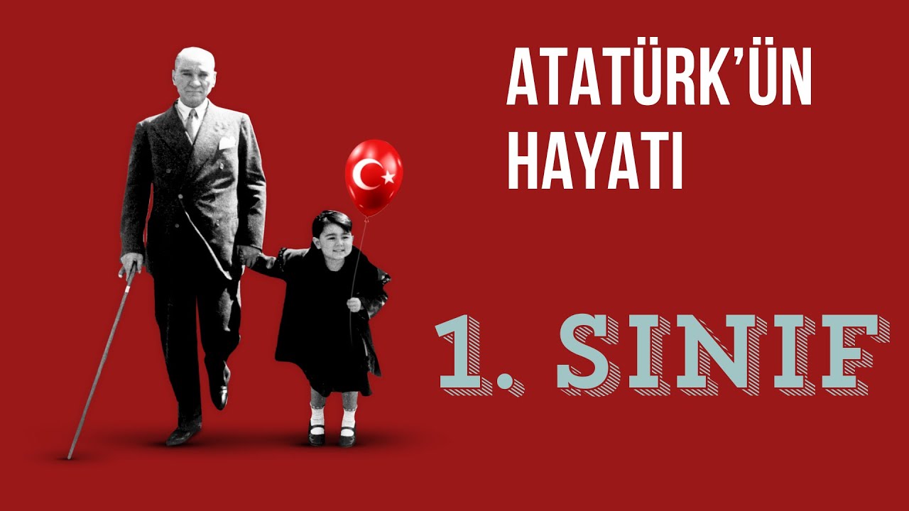 1. Sınıf - Atatürk'ün Hayatı - (Soru-Cevaplı)