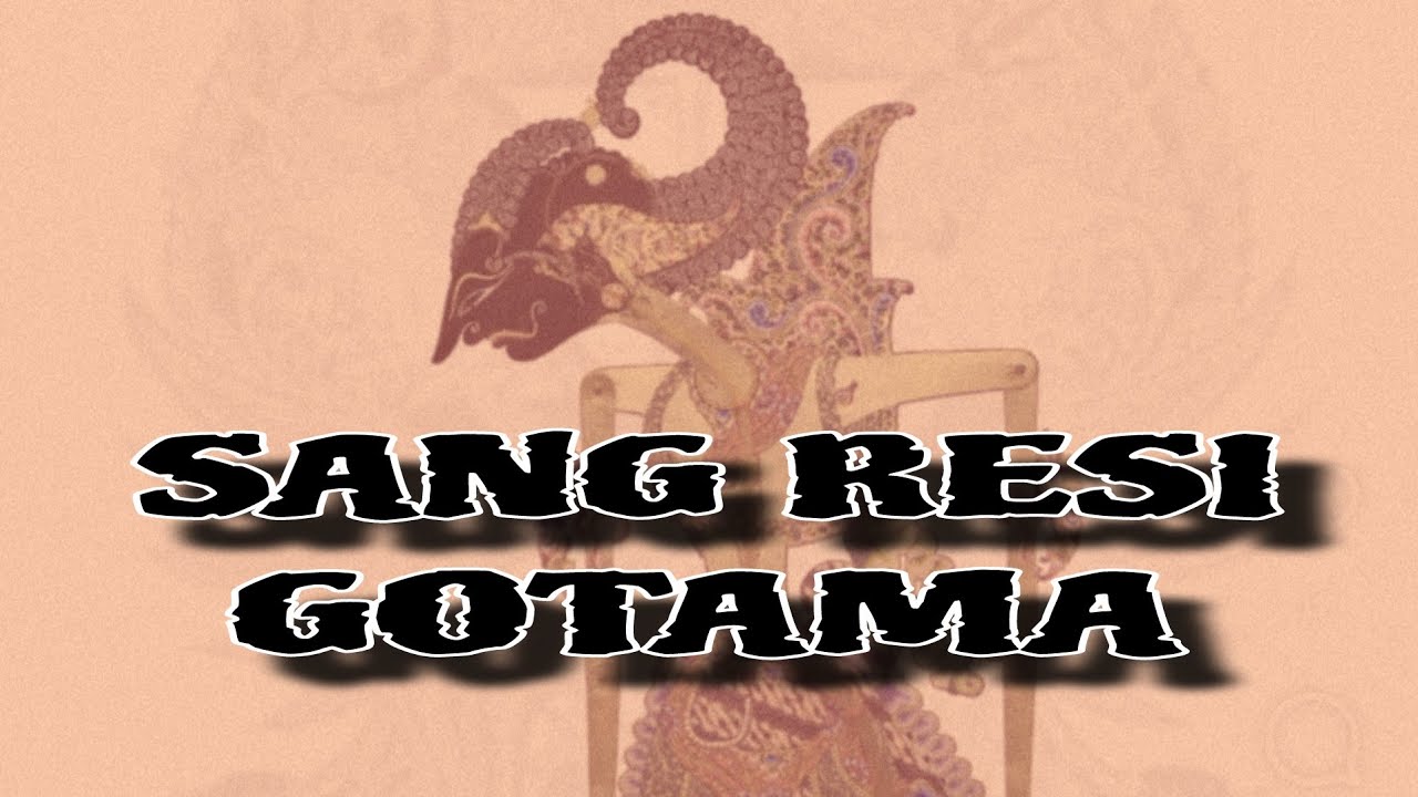 SANG RESI GOTAMA ||| WAYANG KULIT ||| KI MANTEB SOEDARSONO ||| CERITA WAYANG |||