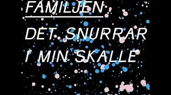 Familjen - Det Snurrar I Min Skalle (Peter Dahlin Remix) Familjen - Det Snurrar I Min Skalle (Peter Dahlin Remix)