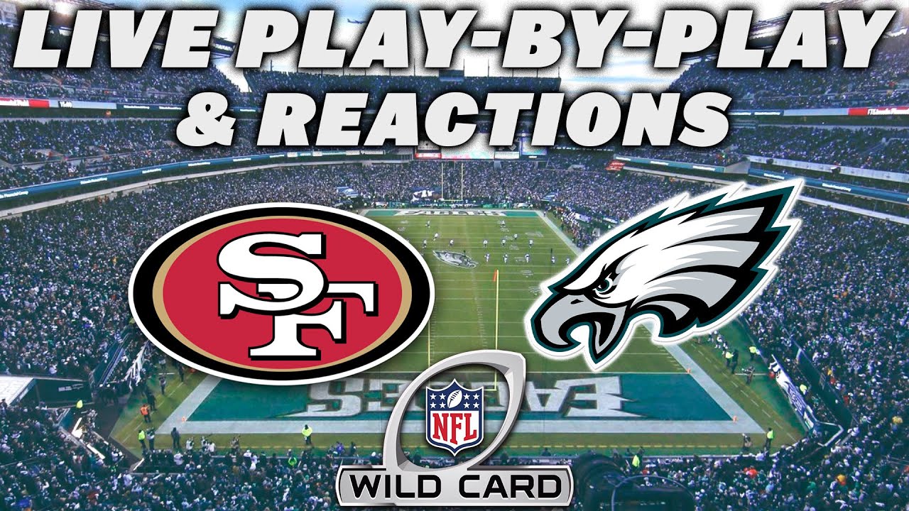 San Francisco 49ers vs Philadelphia Eagles | Live Play-By-Play