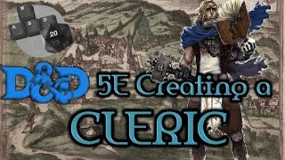 D&D 5E  Character Creation for Beginners (Cleric)