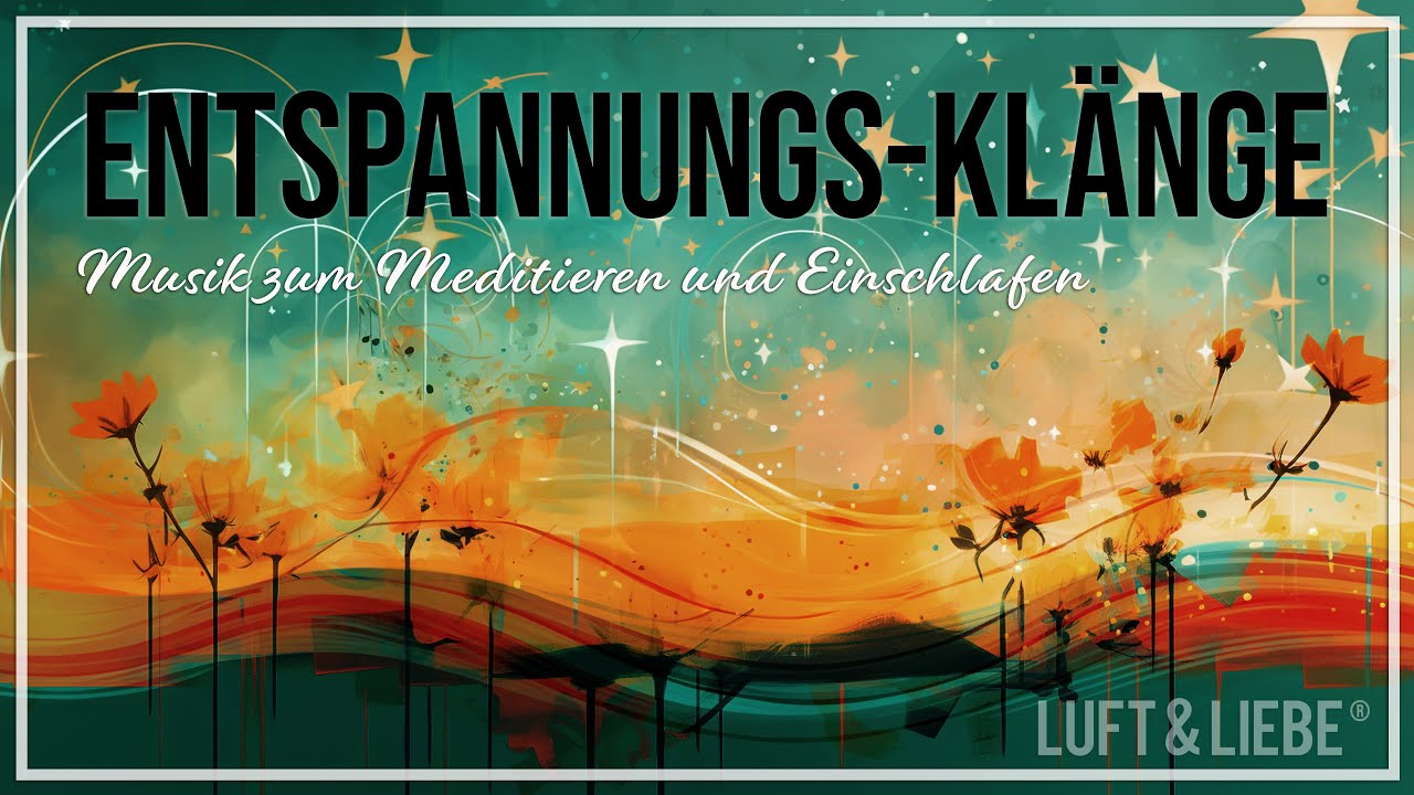 ❤️ MEDITATION MUSIC | EINSCHLAF KLÄNGE | Klangreise zum Entspannen ✨🎶