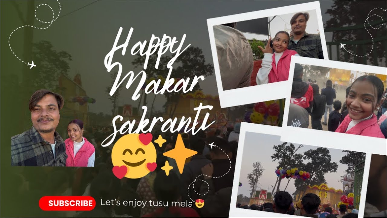 Let’s Enjoy Tusu Mela 😍 || makar sakranti ka din kuch aisa tha hmara 🙃|| 