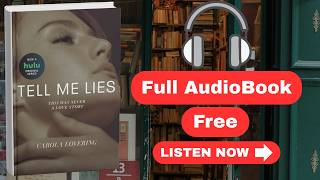 Tell Me Lies: A Novelby Carola Lovering[ Full Audiobook Free ]