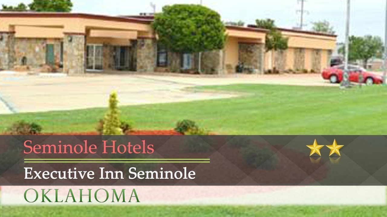 Executive Inn Seminole Seminole Hotels, Oklahoma YouTube