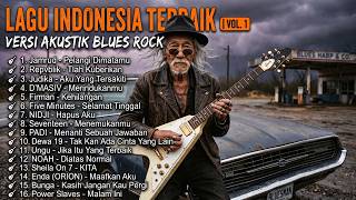 Playlist Lagu Indonesia Versi Akustik Blues Rock Vol.1 (LIRIK) 🎸 | NOAH, Dewa 19, Ungu, PADI, SO7