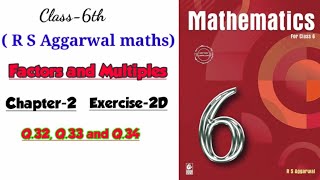 CLASS-6TH / MATHS/ CHAPTER-2/ FACTORS & MULTIPLES /EXERCISE- 2D /PART-6/ R S AGGARWAL MATHS SOLUTION