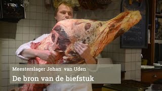 De bron van de biefstuk: runderpistola uitbenen door Meesterslager Johan van Uden
