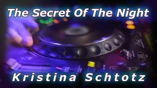 Kristina Schtotz - The Secret Of The Night (клип)