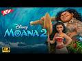 Moana 2 (2024) Full Movie | David Fane, Dwayne Johnson, Mareva Galanter | Facts & Explain