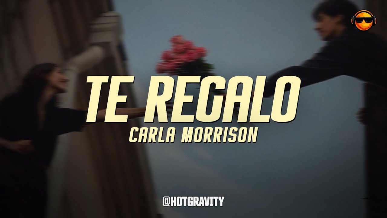 Carla Morrison - Te regalo || Vídeo con letra