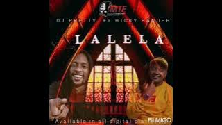 Dj Pretty ft Ricky Rander - Lalela