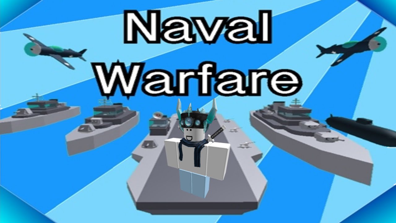Roblox Naval Warfare Youtube - roblox naval warfare