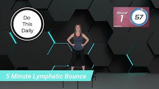 Daily Lymphatic Bounce: Improve Your Health in Just 5 Minutes a Day
