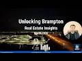 City of Brampton Real Estate Update