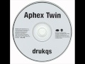 Aphex Twin - Bbydhyonchord