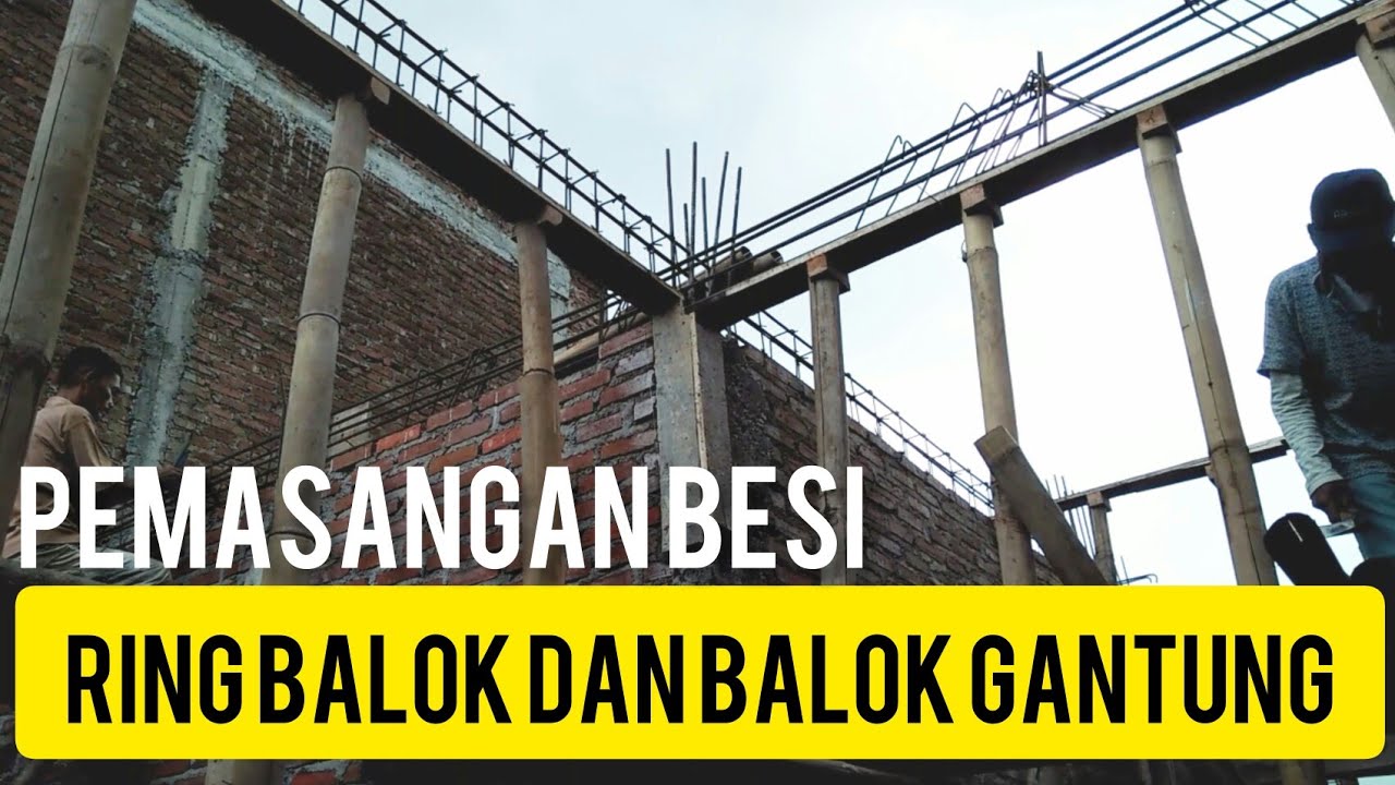 Cara Pemasangan Besi Ring balok dan Balok gantung YouTube