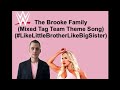 Dana Brooke BiLF Brooke 2nd 2025 2026 WWE Mixed Tag Team Theme Song See You Again 