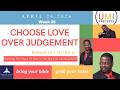 Choose Love Over Judgement, Romans 14:1-13; 15:5-6, April 26, 2026, UMI precepts Sunday School