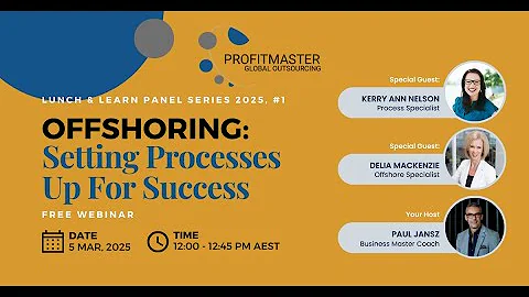 Episode 01: Offshoring: Setting Processes Up for Success - Lunch & Learn Panel Series 2025