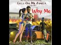 Chile One Mr Zambia Ft Chef 187- Why Me ( official video)