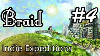 Braid - PART 4: Zero Sense | Indie Expeditions