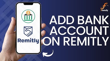 How to Add Bank Account on Remitly (2024)