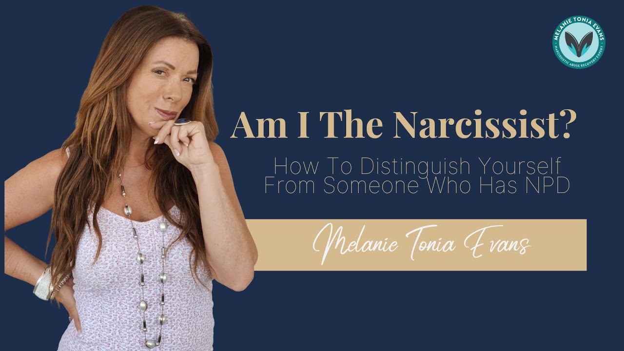 Am I The Narcissist? How To Distinguish Yourself From Someone Who Has ...