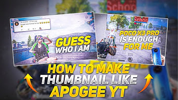 Thumbnail Like ApoGee YT ❤️| Make Thumbnail like ApoGee YT I BGMI MONTAGE THUMBNAIL EDITING