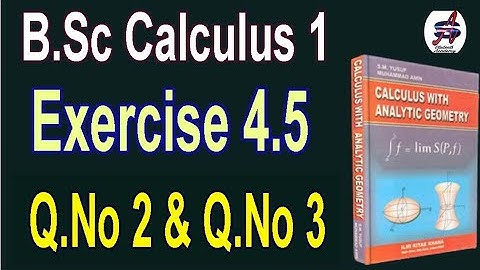B.Sc Calculus, Chapter 4, Exercise 4.5 ( Q.No 2 & 3 )