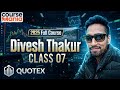 Divesh Thakur Binary Trading 2025 Course | Class 07| Quotex Trading |