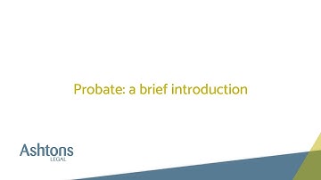 Probate: a brief introduction