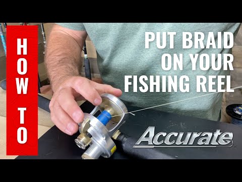 How to apply braided fishing line to your reel 