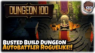 Busted Build Making Autobattler Roguelike Dungeon Crawler!! | Let's Try Dungeon 100 screenshot 1