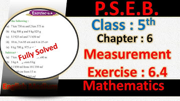 EXERCISE 6.4 PSEB 5TH MATHS CHAPTER 6 MEASUREMENT PUNJAB SCHOOL EDUCATION BOARD | 5th maths 6.4