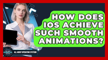 How Does iOS Achieve Such Smooth Animations? - All About Operating Systems