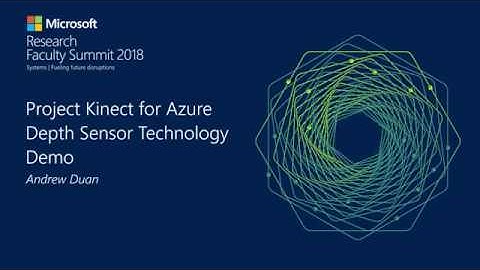 Tech Showcase: Project Kinect for Azure depth sensor technology