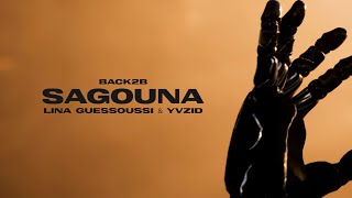 Back2B - Sagouna feat Yvzid & Lina Guessoussi ( Lyrics Visualiser )