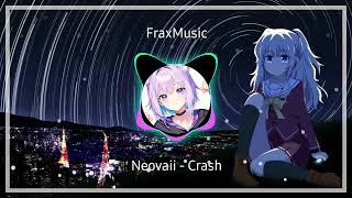 Nevoaii - Crash [Nightcore]